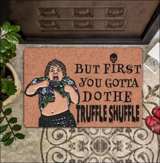 But first you gotta do the truffle shuffle doormat