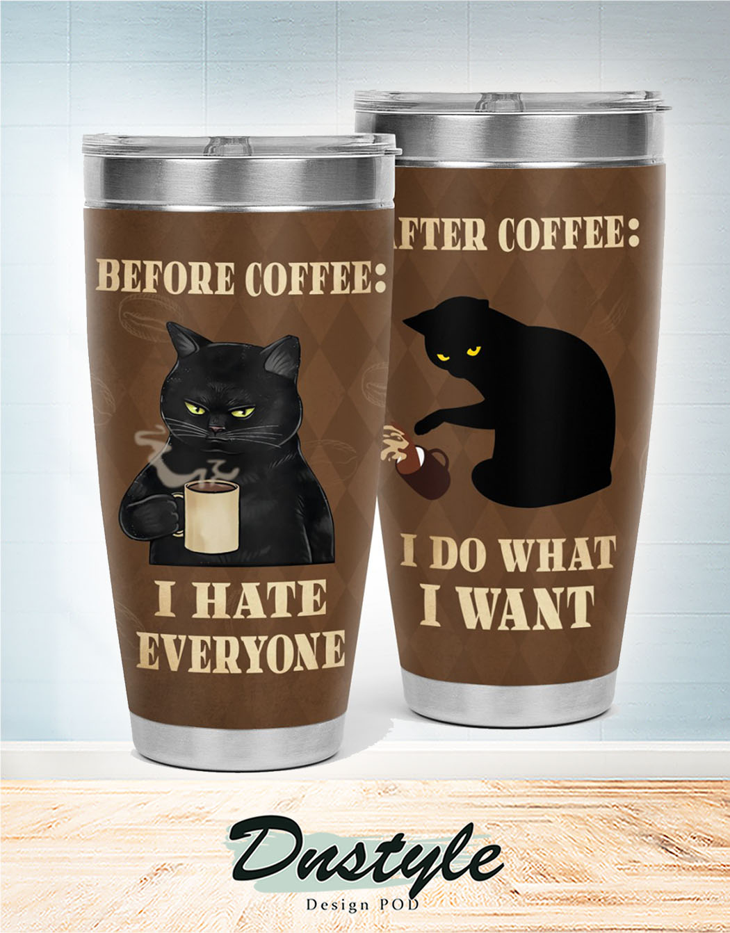 Cat before coffee I hate everyone after coffee I do what I want tumbler