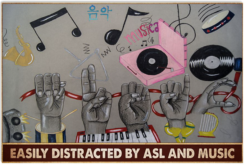 Easily distracted by asl and music poster