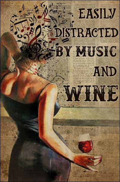 Girl easily distracted by music and wine poster