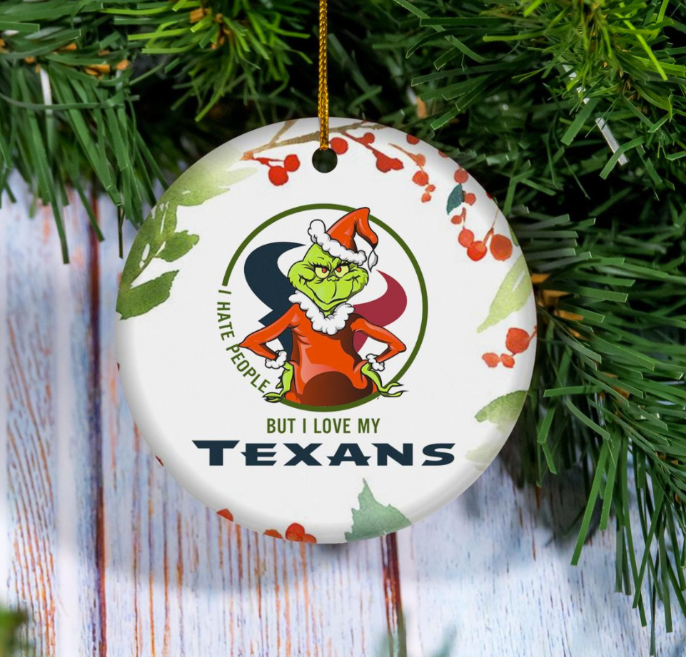 Grinch i hate people but i love Houston Texans Christmas Ornament
