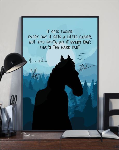 Horse it gets easier every day it gets a little easier poster
