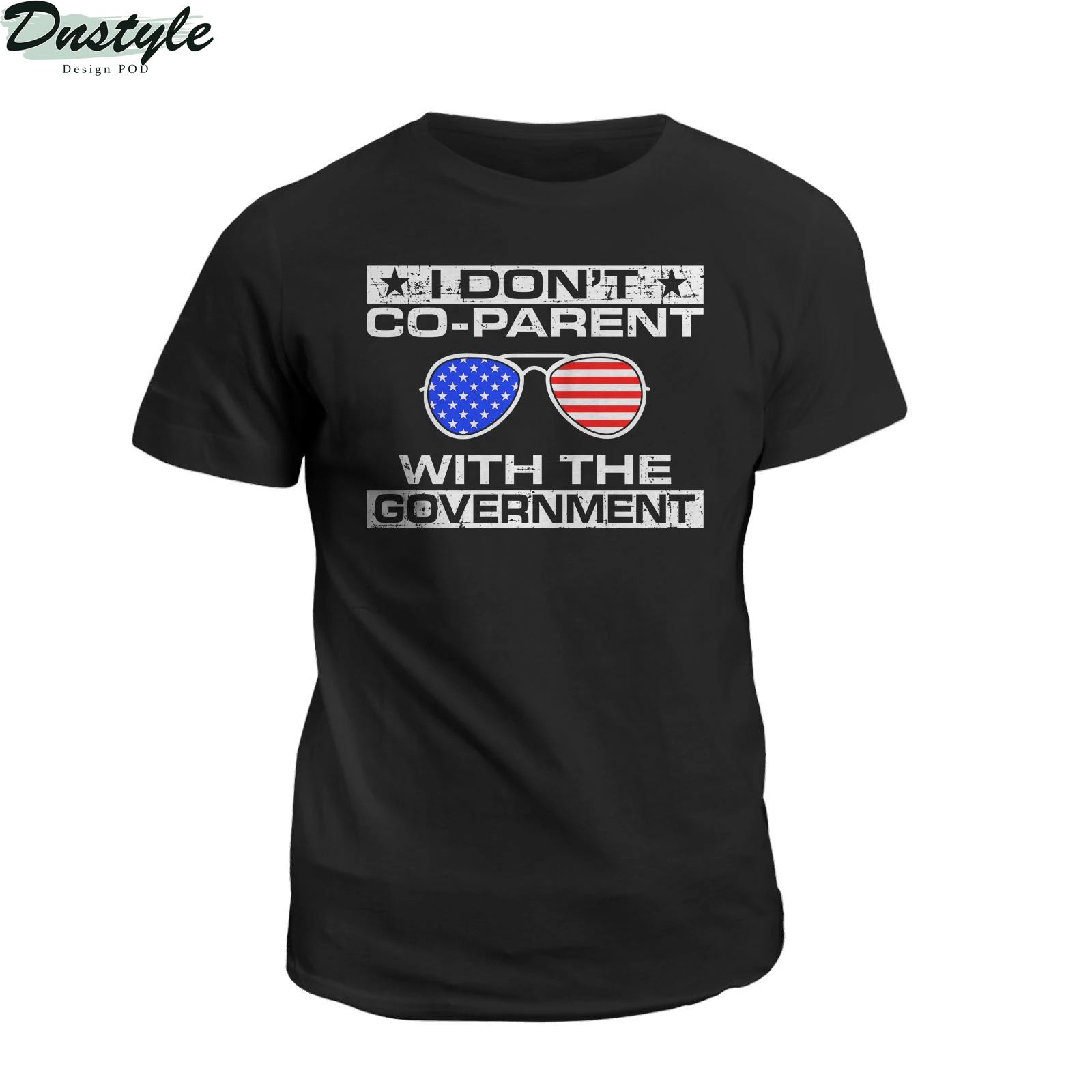 I don't co-parent with the government shirt