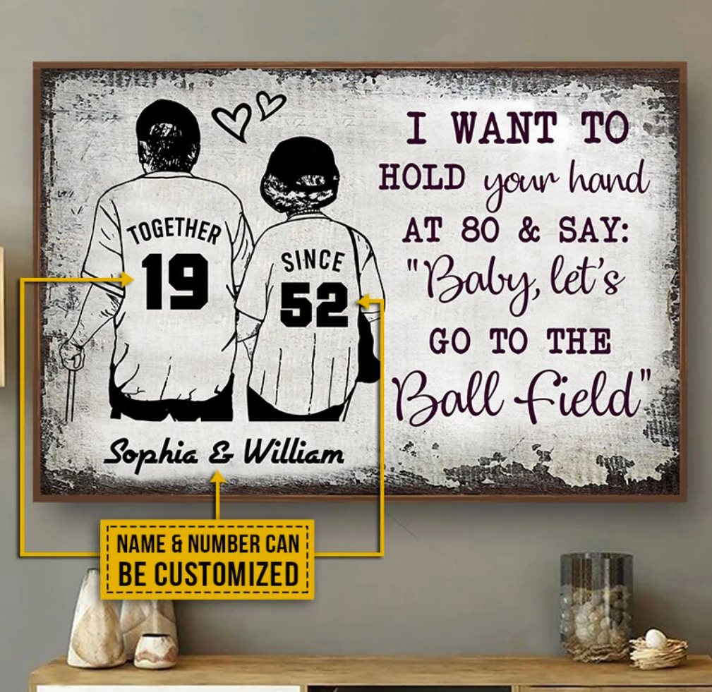 Personalized i want to hold your hand at 80 and say baby let’s go to the ball field poster