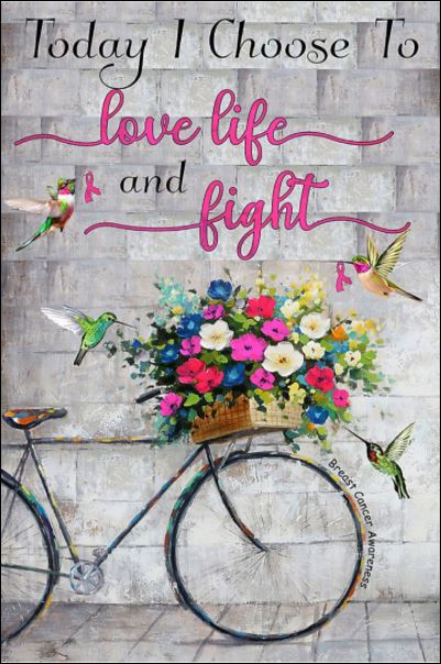Today i choose to love life and fight poster