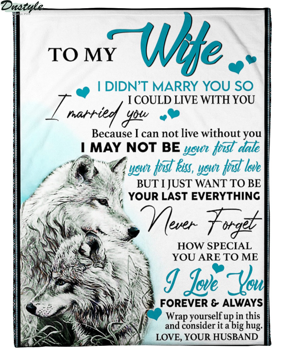 Wolf couple to my wife I didn't marry you so your husband blanket