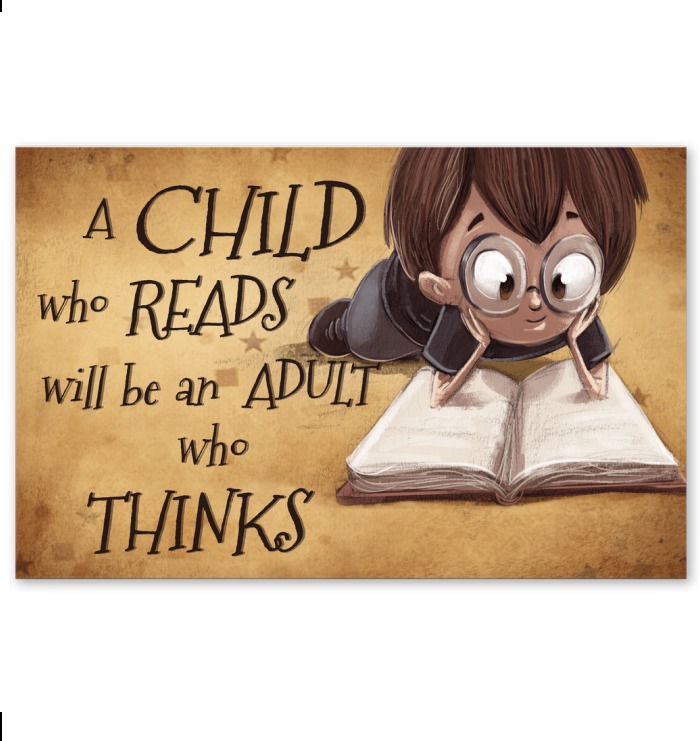 A child who reads will be an adult who thinks poster 1