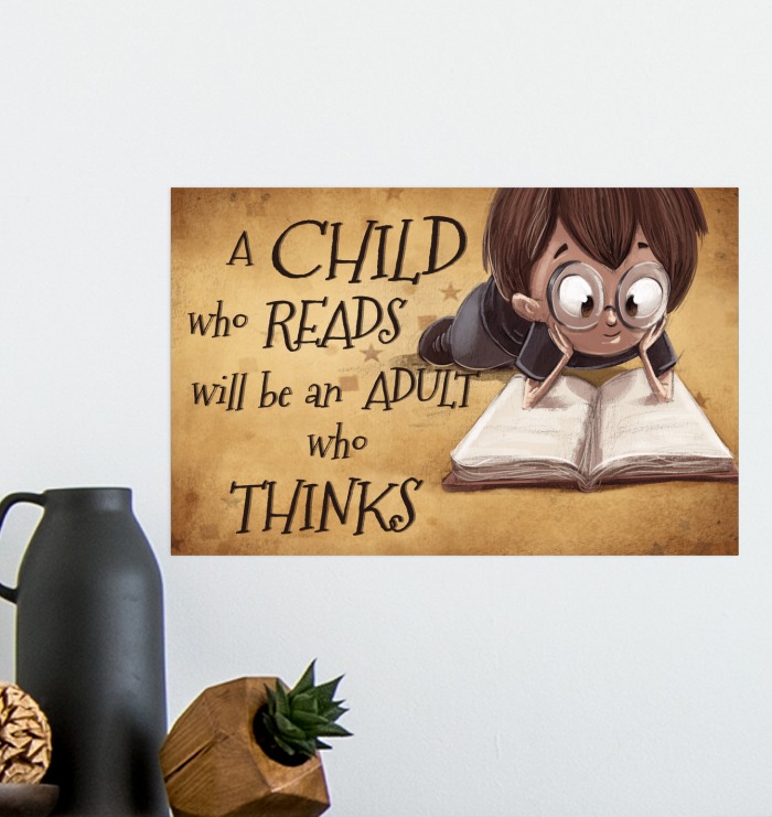 A child who reads will be an adult who thinks poster 2
