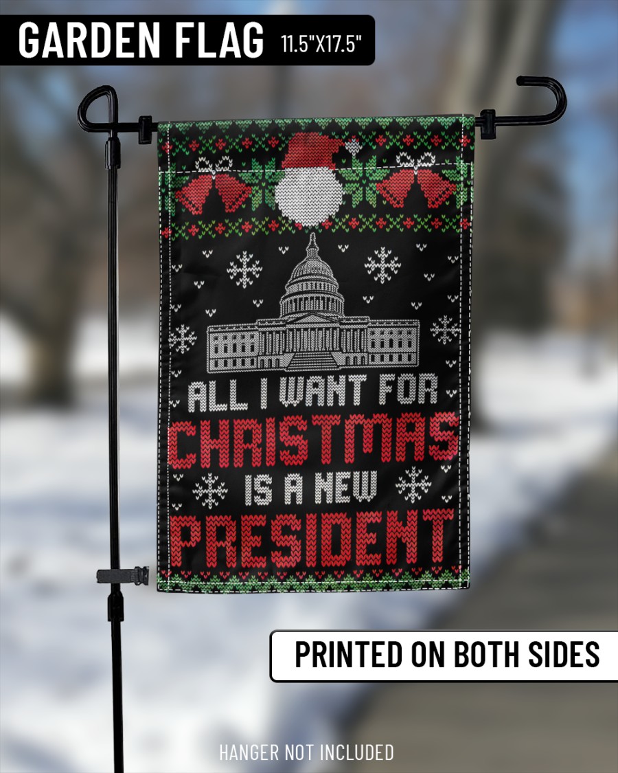 All I want for christmas is a new president flag 1