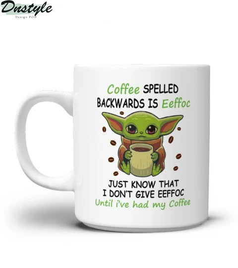 Baby yoda coffee spelled backward is eeffoc mug