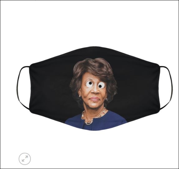 Crazy Maxine Waters face mask