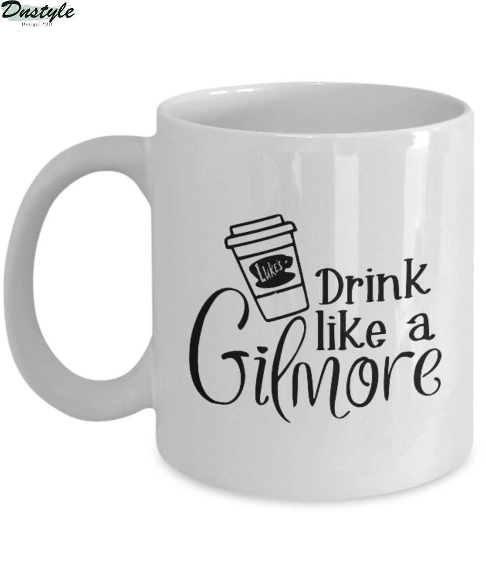 Drink Like A Gilmore Mug