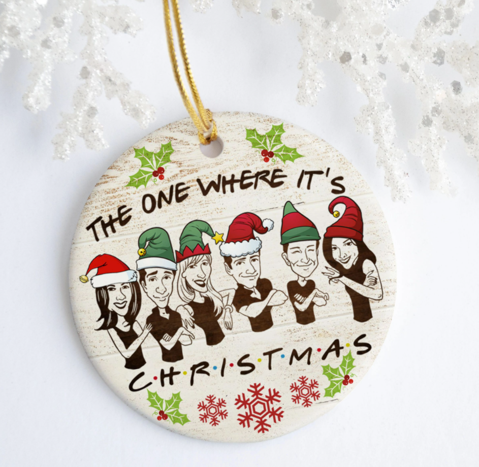 Friends the one where it’s Christmas Christmas Ornament