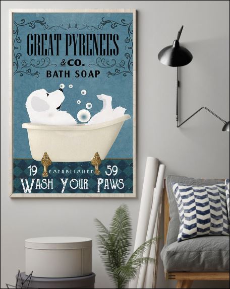 Great pyrenees co bath soap wash your paws poster