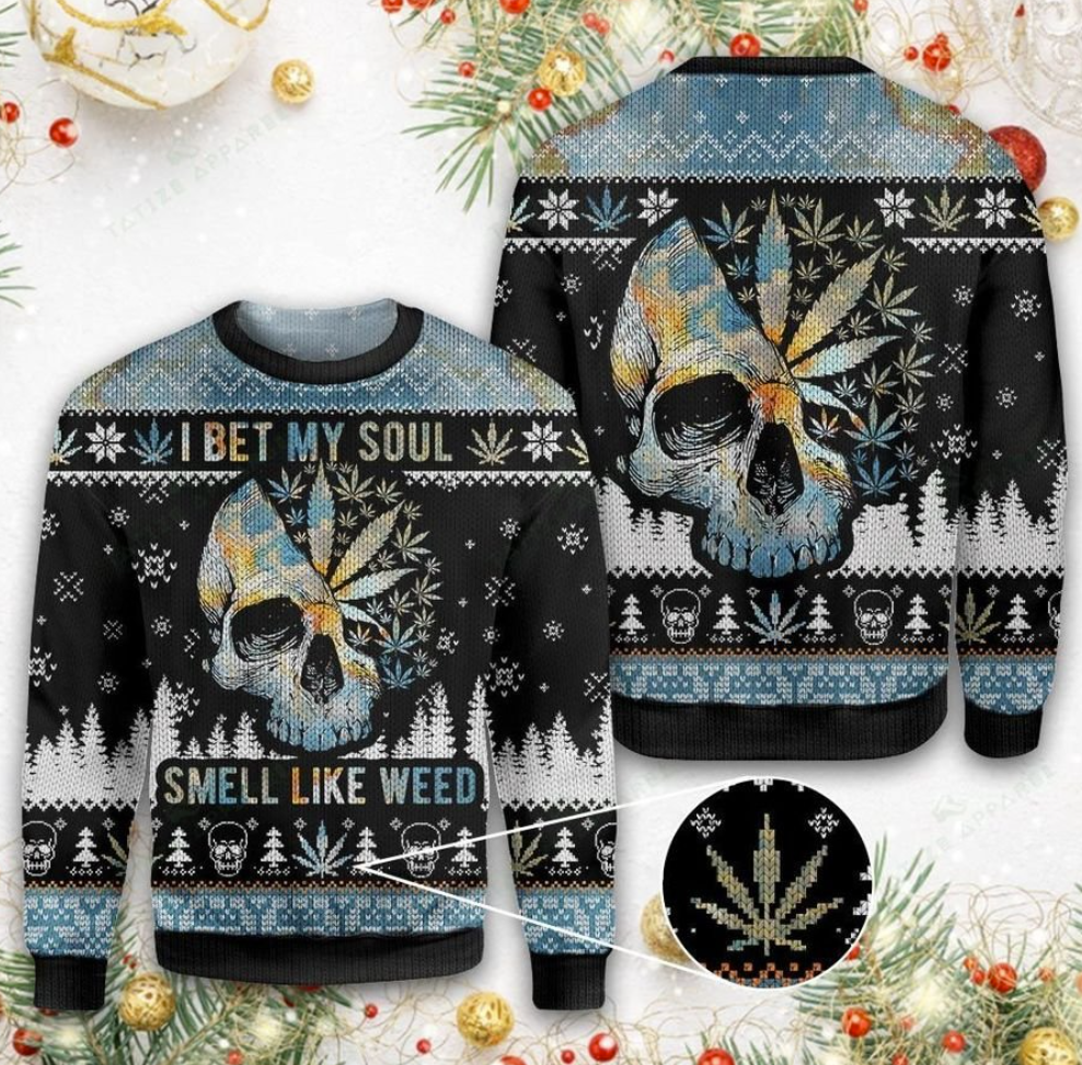 I bet my soul smell like weed ugly sweater