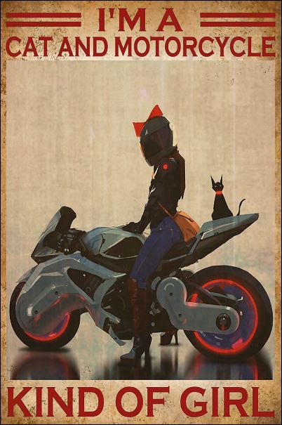 I'm a cat and motorcycle kind of girl poster