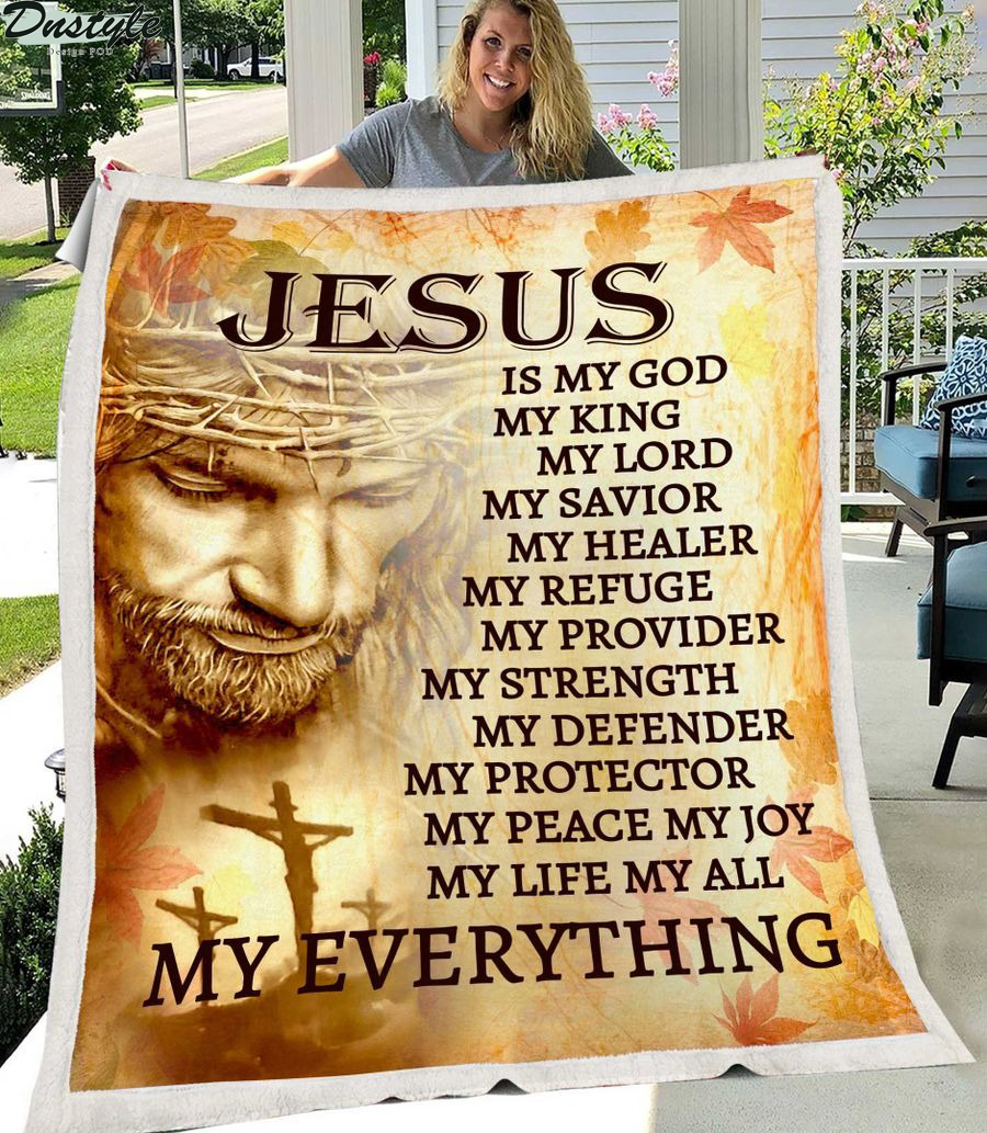 Jesus is my god my king my lord my savior blanket
