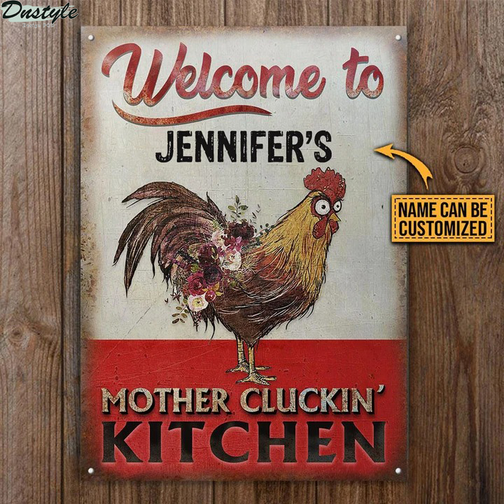 Personalized welcom to mother cluckin' kitchen metal sign