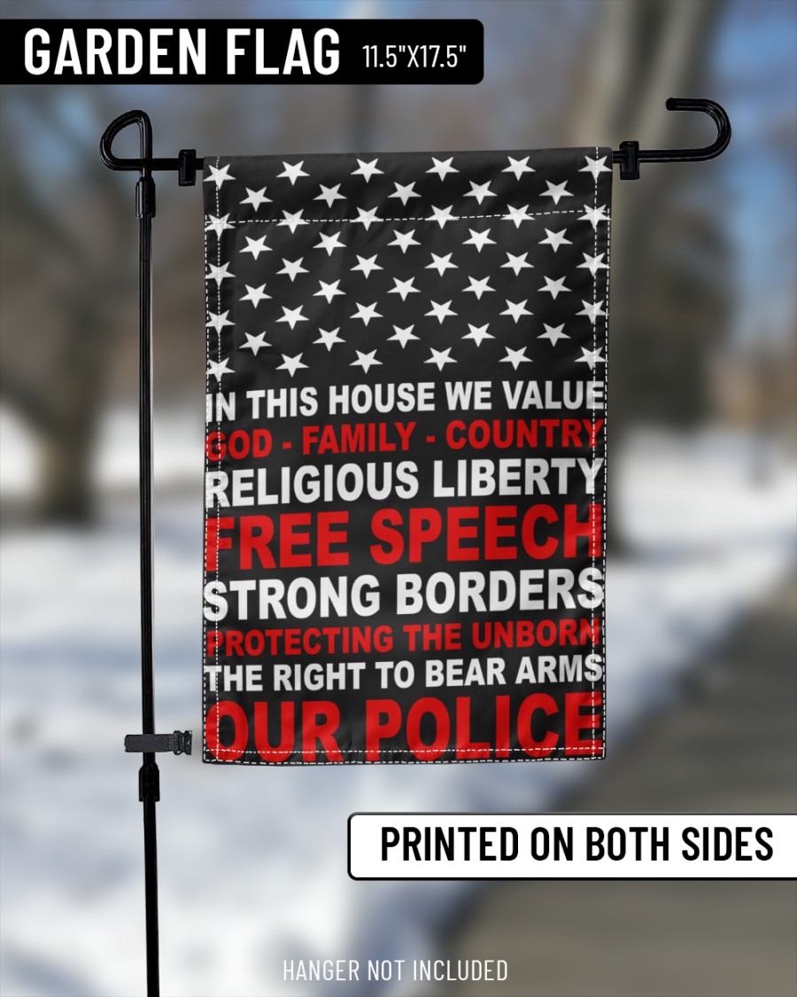 Police in this house we value god family country religious liberty flag 1