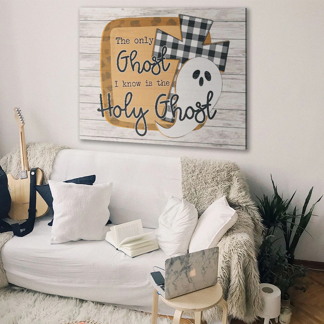 The only ghost I know is the holy ghost canvas 2