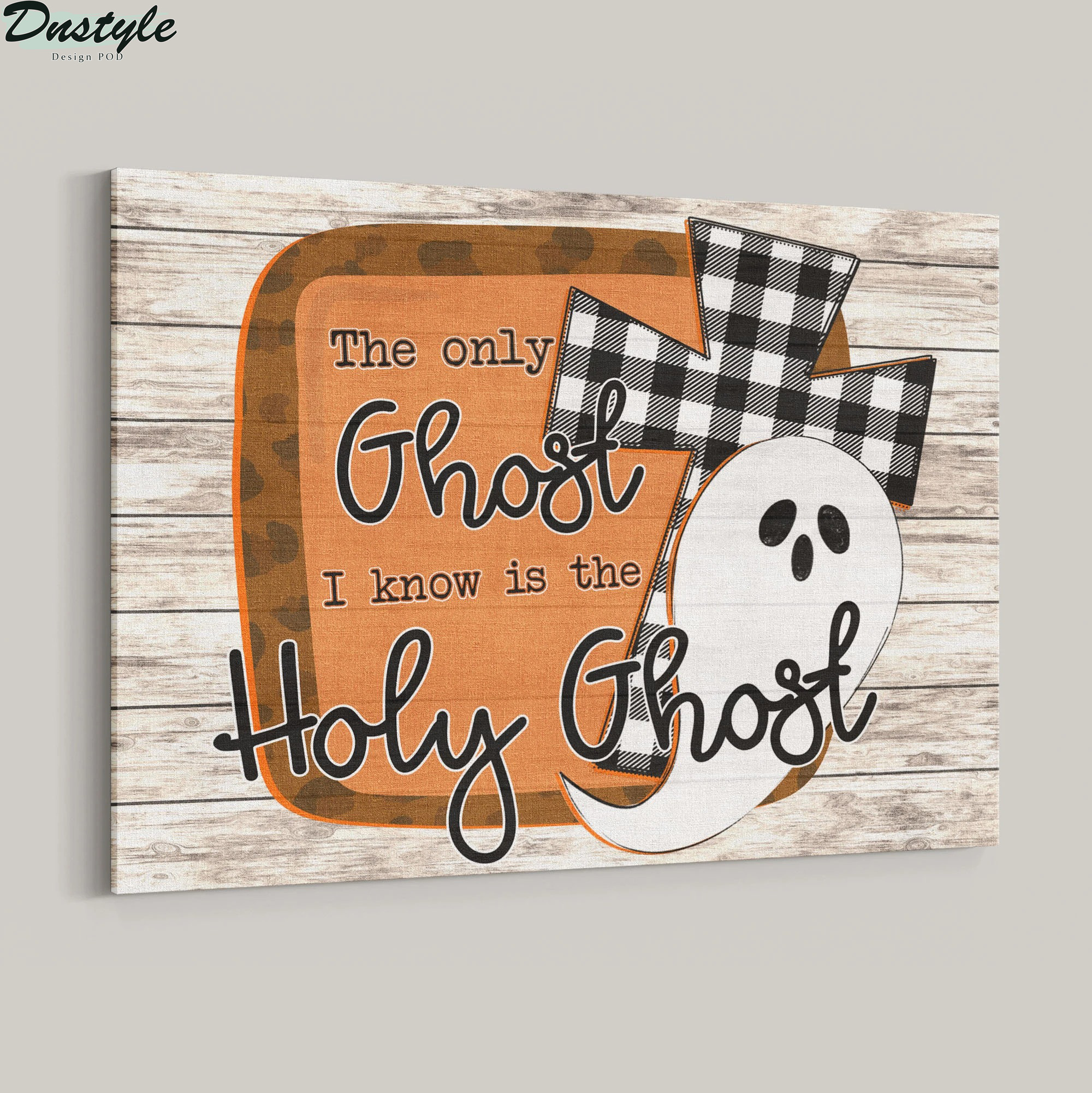 The only ghost I know is the holy ghost canvas