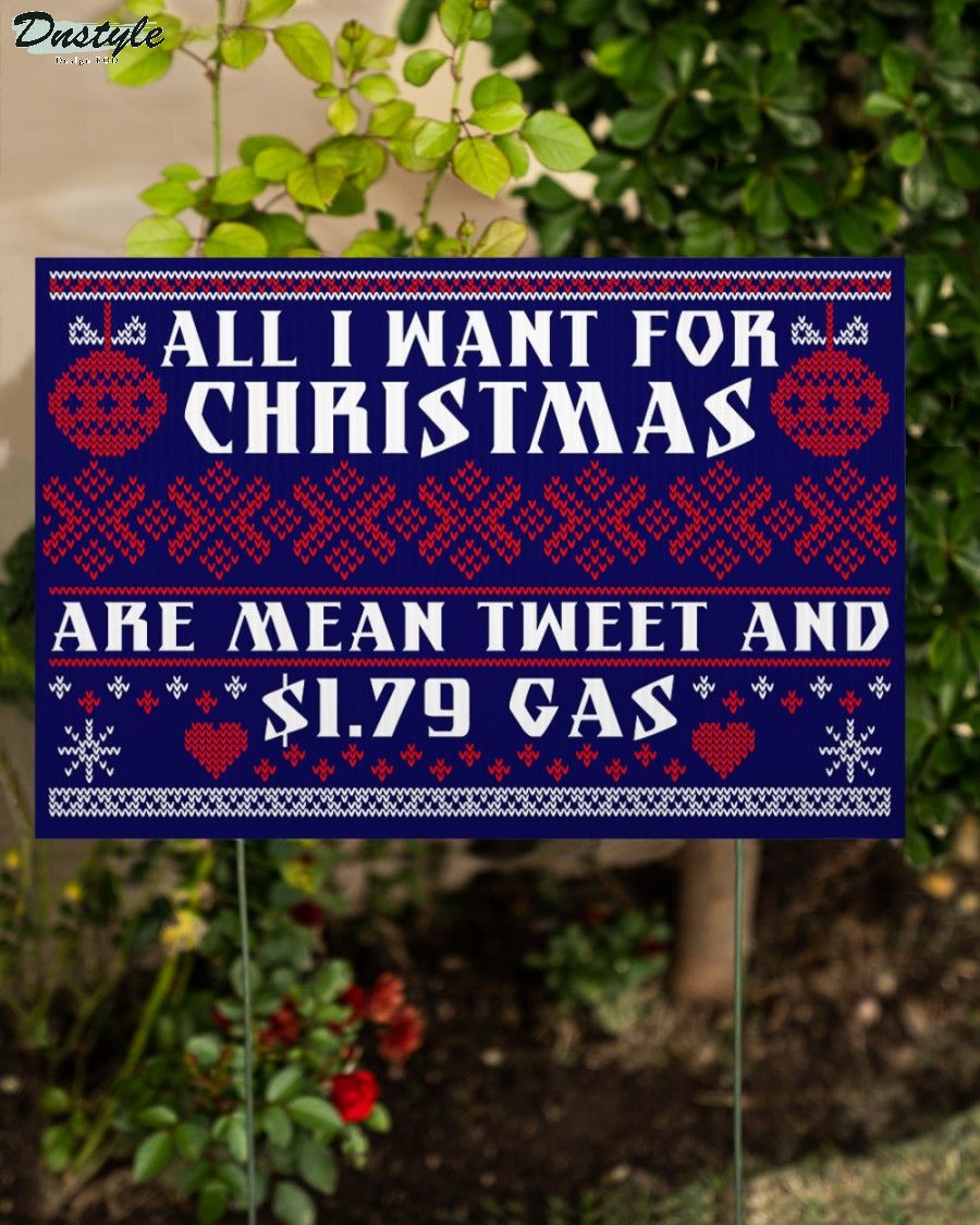 All I want for christmas are mean tweet and $1.79 gas yard sign 2
