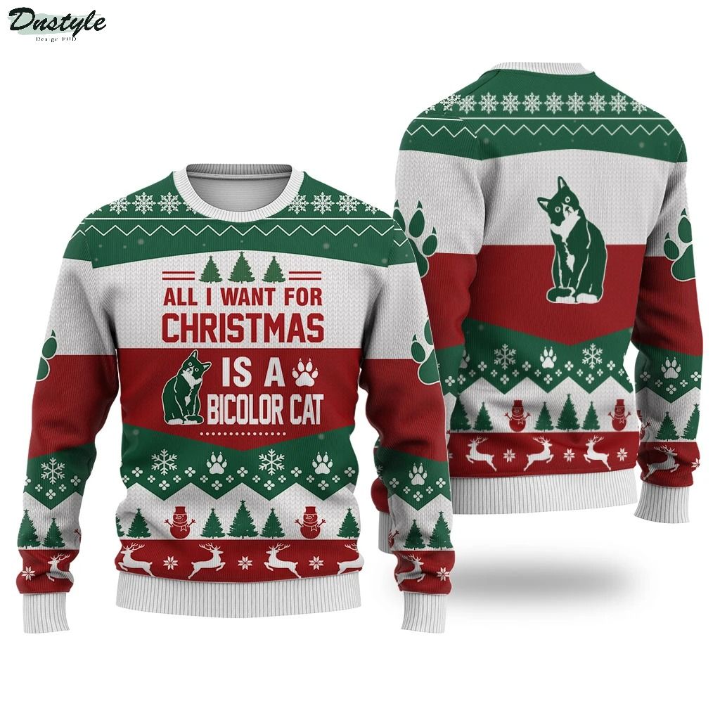 All I want for christmas is a bicolor cat ugly christmas sweater