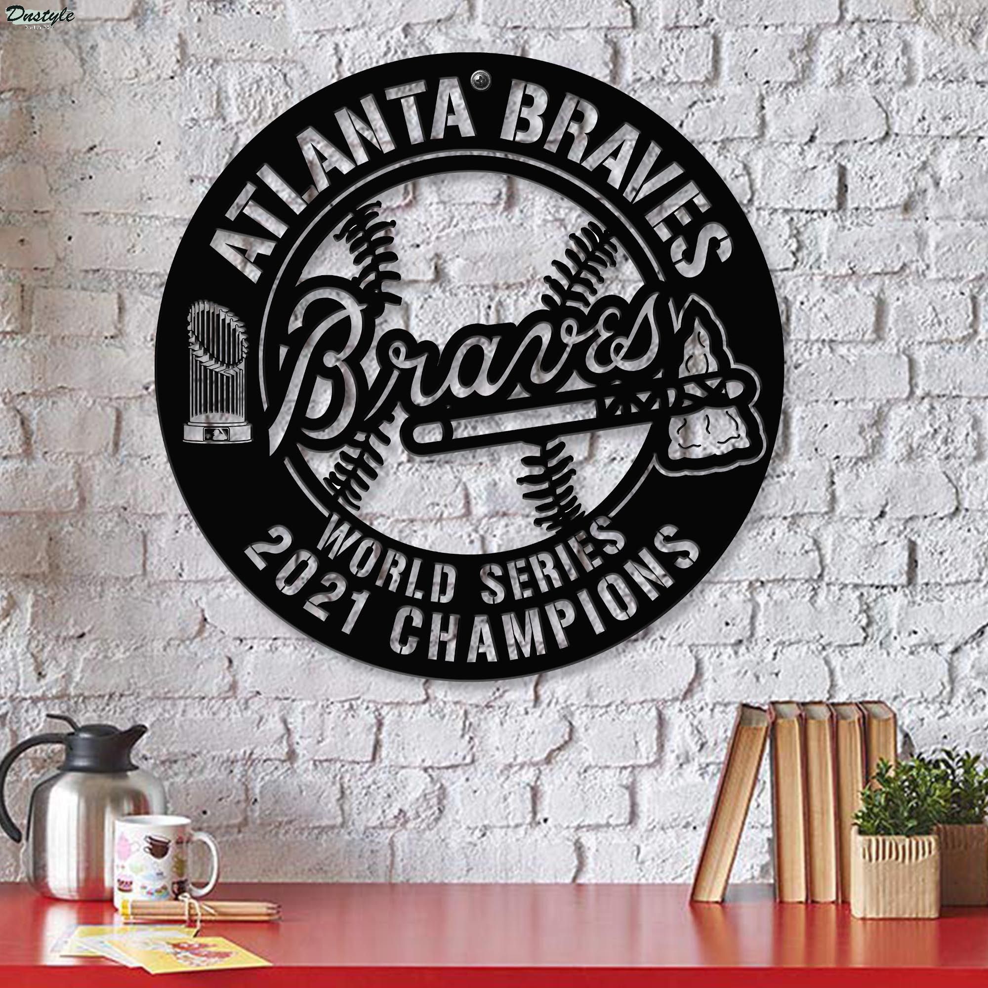 Atlanta Braves Champions World Series 2021 Champions Cut Metal Sign