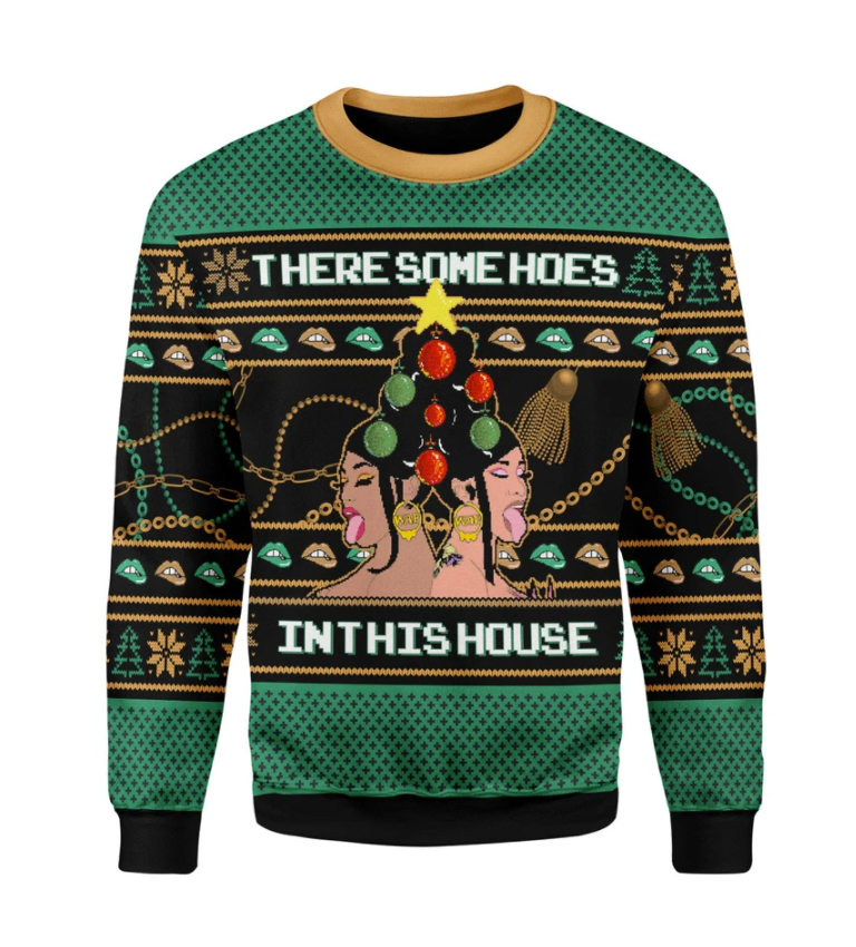 Cardi B there some hoes in this house ugly sweater