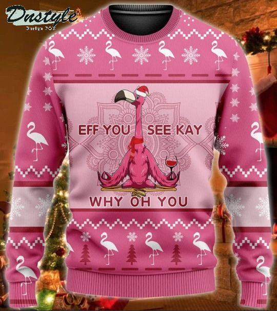 Flamingo eff you see kay why oh you ugly christmas sweater