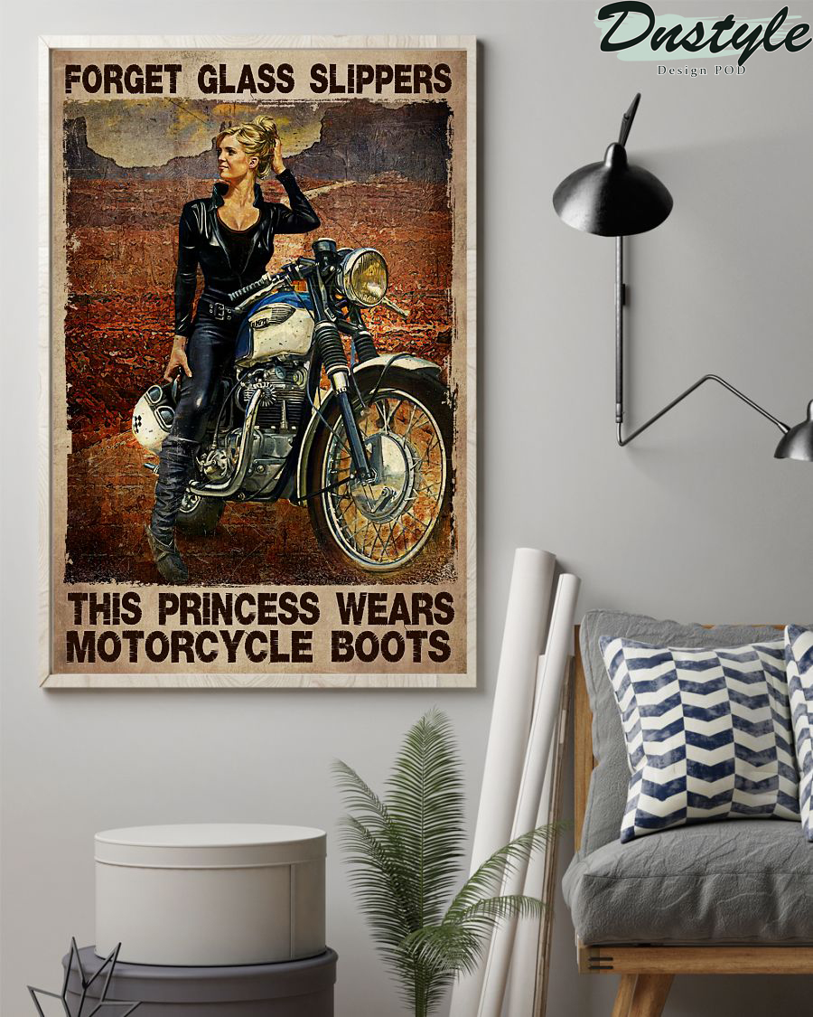 Girl forget glass slippers this princess wears motorcycle boots poster