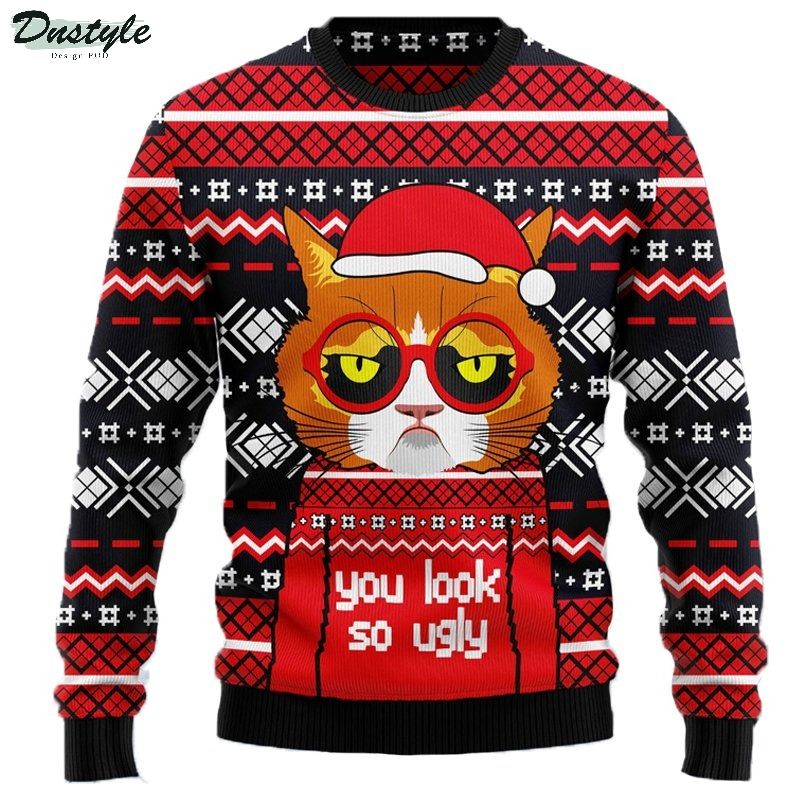 Grumpy Cat You Look So Ugly Christmas Sweater 1