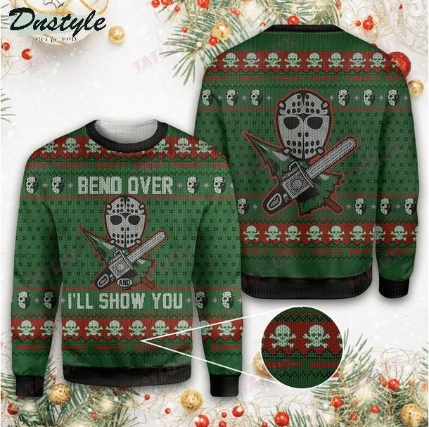 Horror Movie Jason Voorhees Bend Over I'll Show You Ugly Christmas Sweater