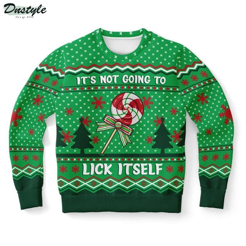 It's not going to lick itself christmas ugly sweater