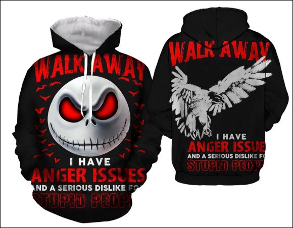 Jack Skellington walk away i have anger issues and a serious dislike for stupid people 3D hoodie, shirt – dnstyles