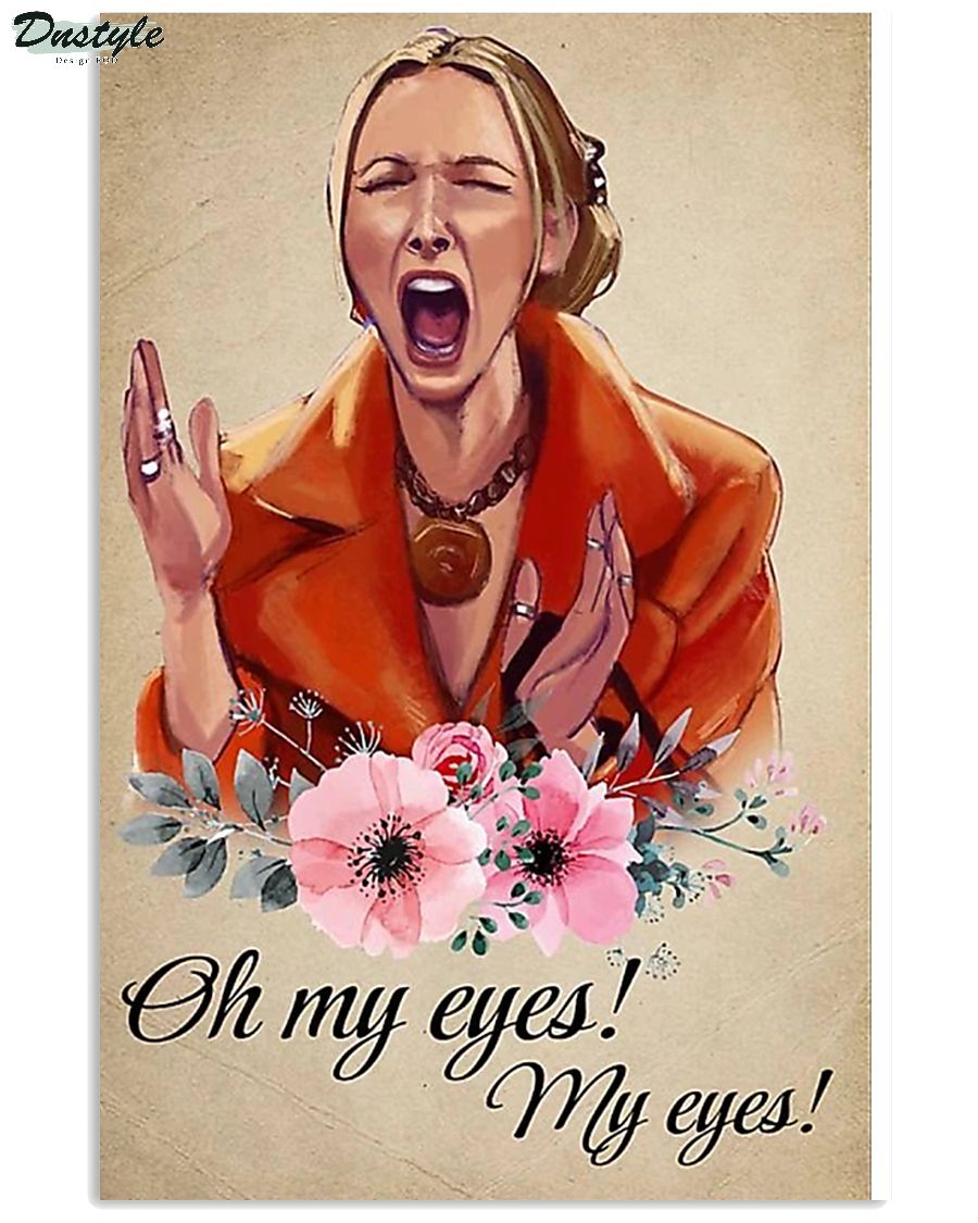 Phoebe oh my eyes my eyes canvas and poster 1