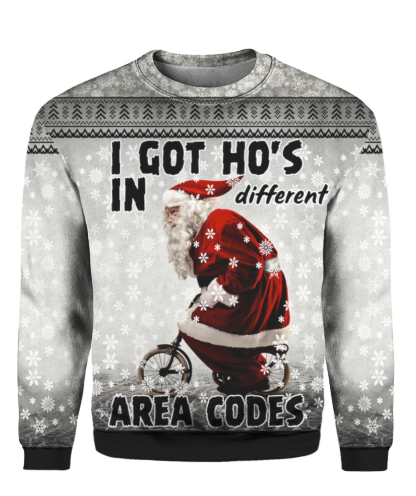 Santa Claus i got ho's in diffrent area codes 3D ugly sweater