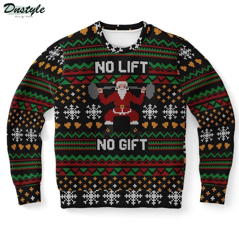 Santa no lift no gift christmas sweater