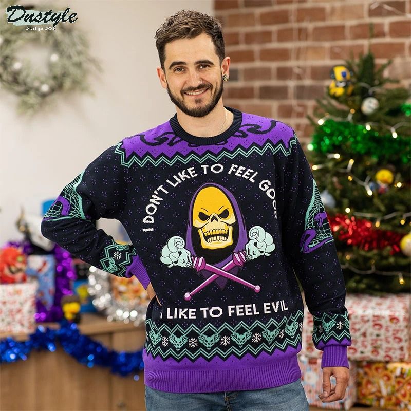 Skeletor I don't like to feel good I like to feel evil ugly christmas sweater 2