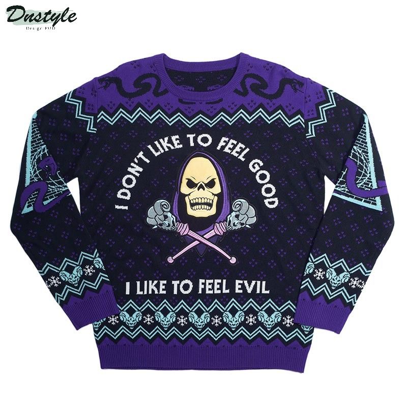 Skeletor I don't like to feel good I like to feel evil ugly christmas sweater