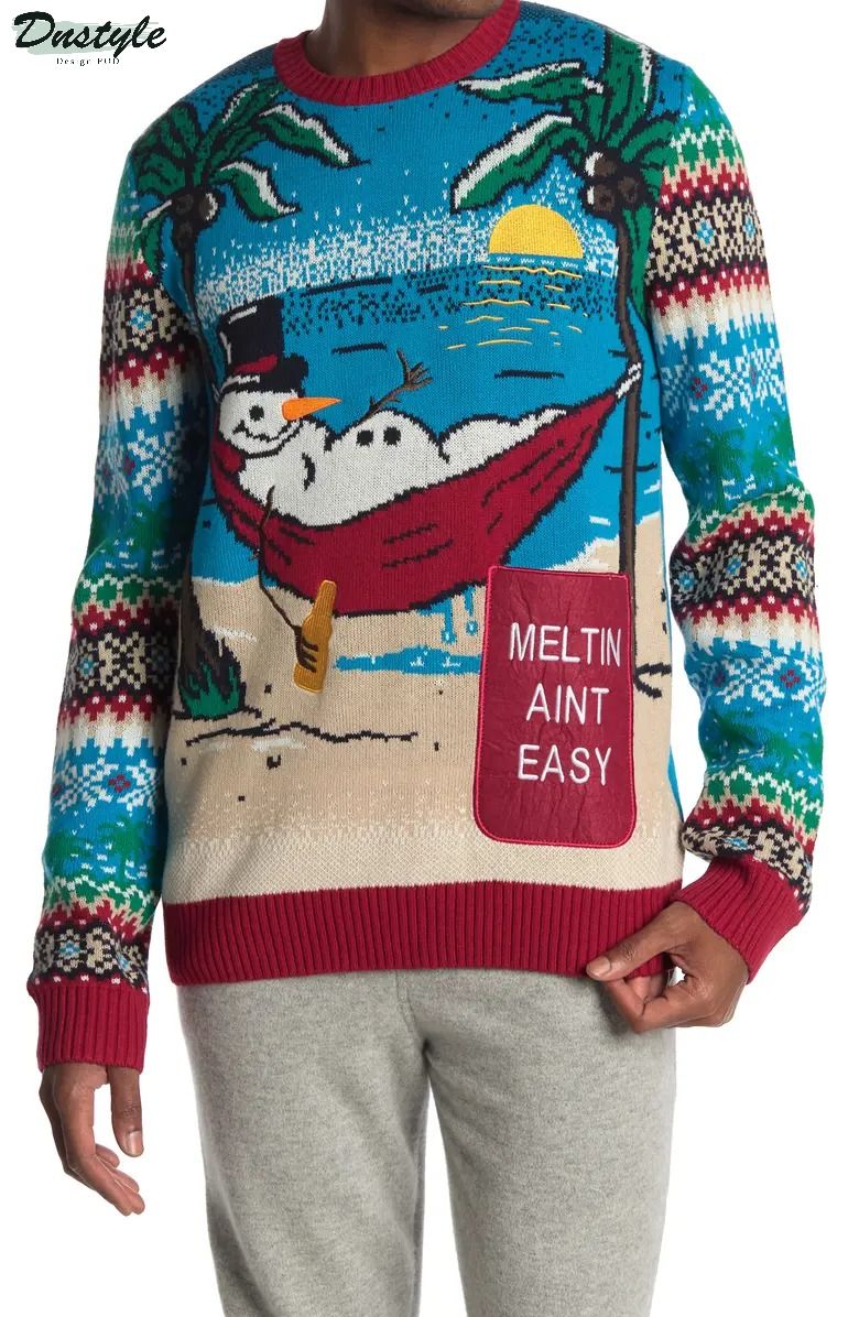 Snowman meltin aint easy ugly christmas sweater