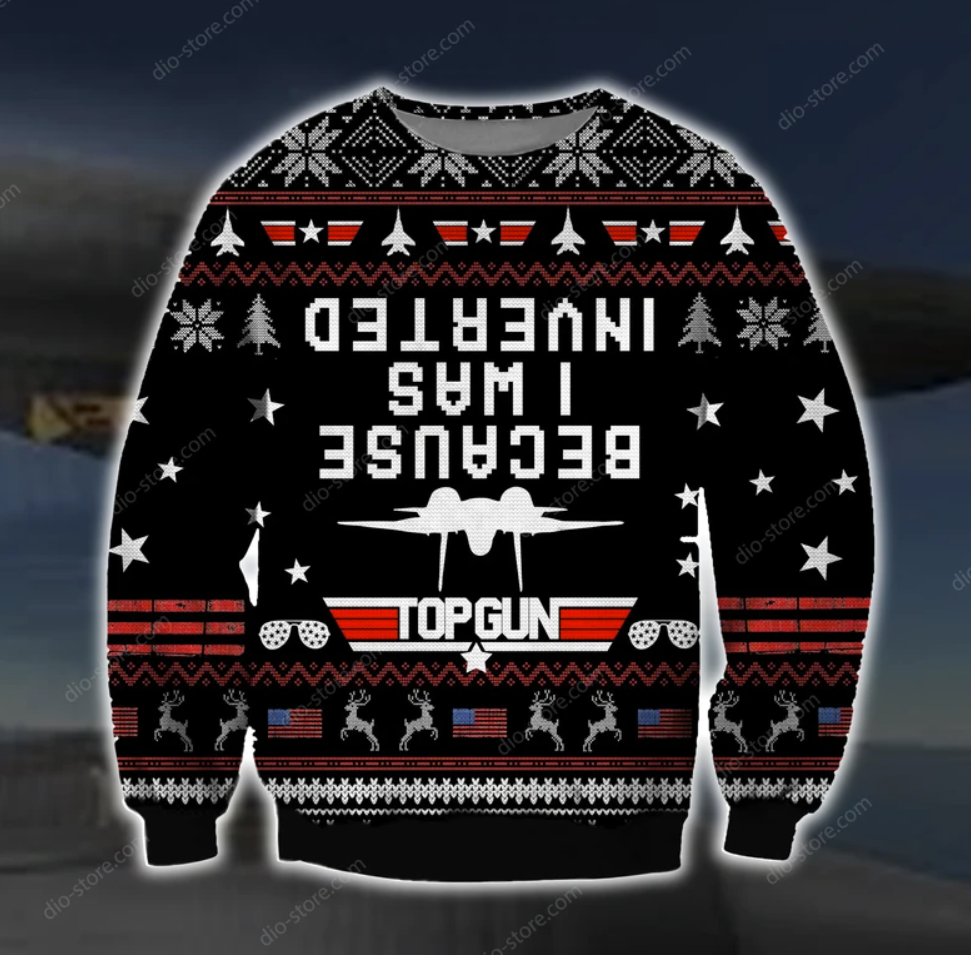 Top gun because i was inverted 3D ugly sweater