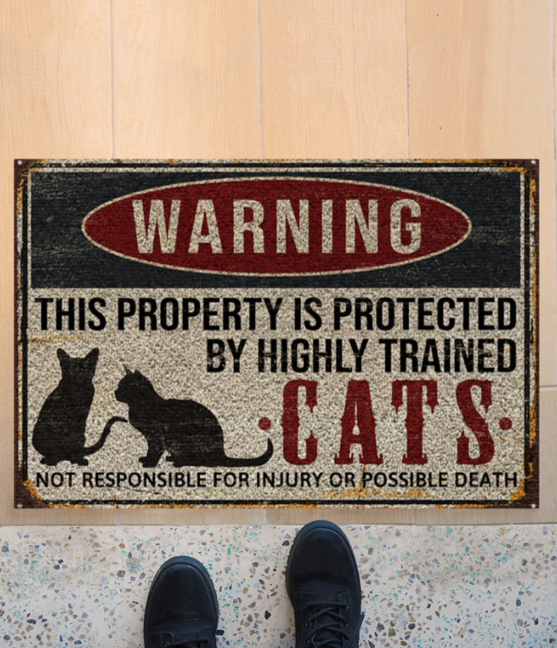 Warning this property is protected by highly trained cats doormat