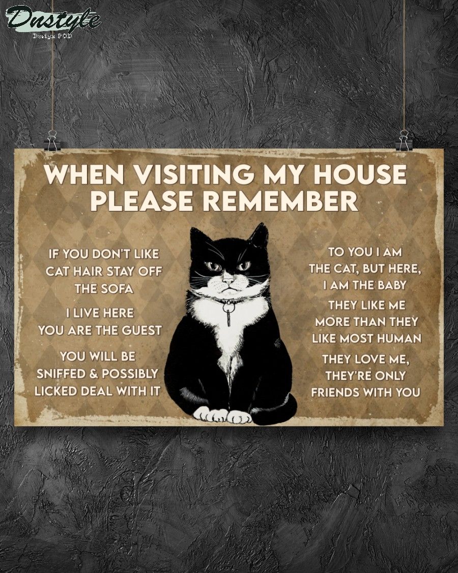 Black cat when visiting my house please remember poster 2