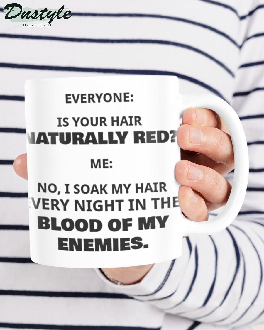 Everyone is your hair naturally red mug 2