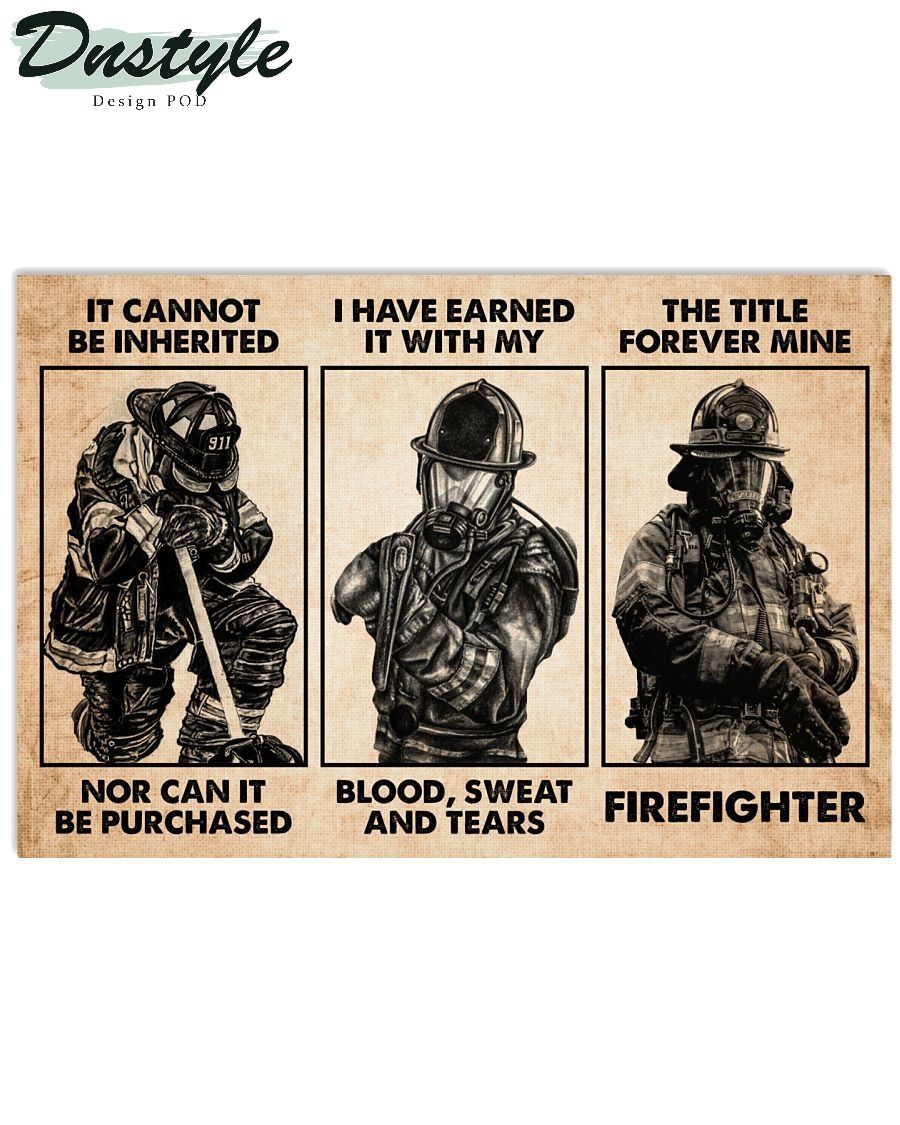 Firefighter it cannot be inherited nor can it be purchased poster