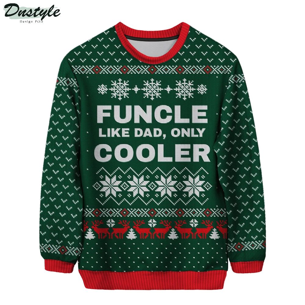 Funcle like dad only cooler ugly christmas sweater