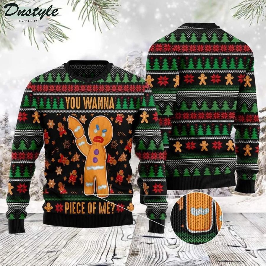 Gingerbread Man You Wanna Piece Of Me Ugly Christmas Sweater 1