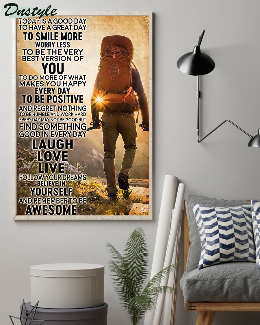 Hiking today is a good day to have a great day poster 1