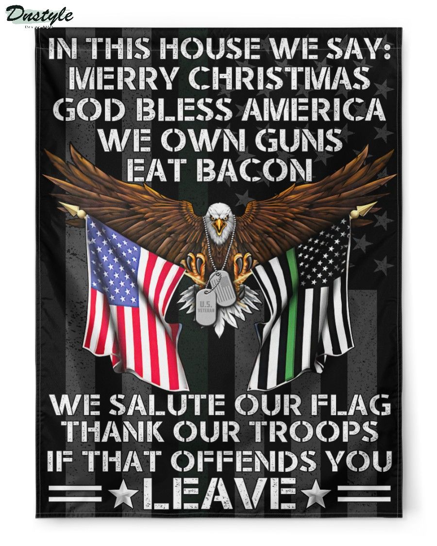 In this house we say merry christmas god bless america veteran flag